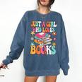 Just A Girl Who Loves Books Reading Cute Bookworm Girls Kids Comfort Colors Sweatshirt Blue Jean
