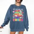 Just A Girl Who Loves Books Reading Library Comfort Colors Sweatshirt Blue Jean