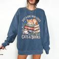 Just A Girl Who Loves Cats And Books Reading Librarian Comfort Colors Sweatshirt Blue Jean Just A Girl Who Loves Cats And Books Reading Librarian Comfort Colors Sweatshirt Blue Jean