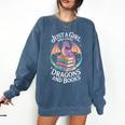 Just A Girl Who Loves Dragons And Books Fantasy Reader Comfort Colors Sweatshirt Blue Jean