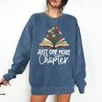 Just One More Chapter Floral Book Reading Girl Bookworm Comfort Colors Sweatshirt Blue Jean Just One More Chapter Floral Book Reading Girl Bookworm Comfort Colors Sweatshirt Blue Jean