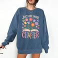 Just One More Chapter Reading Book Lover Comfort Colors Sweatshirt Blue Jean