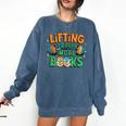 Lifting To Hold More Books Weightlifting Workout Gym Lover Comfort Colors Sweatshirt Blue Jean Lifting To Hold More Books Weightlifting Workout Gym Lover Comfort Colors Sweatshirt Blue Jean