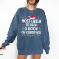 Most Likely To Read A Book On Christmas Matching Family Xmas Comfort Colors Sweatshirt Blue Jean Most Likely To Read A Book On Christmas Matching Family Xmas Comfort Colors Sweatshirt Blue Jean