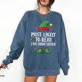Most Likely To Read A Book Matching Christmas Elf Comfort Colors Sweatshirt Blue Jean