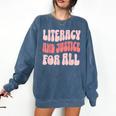 Literacy And Justice For All Book Lover Comfort Colors Sweatshirt Blue Jean