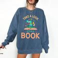 Take a Look It's In a Book Reading Teacher Book Lover Comfort Colors Sweatshirt Blue Jean