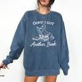 Oops I Got Another Book Goose Goose Reader Comfort Colors Sweatshirt Blue Jean Oops I Got Another Book Goose Goose Reader Comfort Colors Sweatshirt Blue Jean