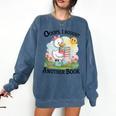 Oops I Bought Another Book Duck Sunshine Comfort Colors Sweatshirt Blue Jean