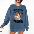 Papillon Dog Breed Life Is Better With Books And Papillons Comfort Colors Sweatshirt Blue Jean Papillon Dog Breed Life Is Better With Books And Papillons Comfort Colors Sweatshirt Blue Jean