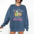 There Is No Such Thing As Too Many Books Reading Bookworm Comfort Colors Sweatshirt Blue Jean There Is No Such Thing As Too Many Books Reading Bookworm Comfort Colors Sweatshirt Blue Jean
