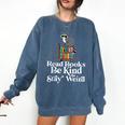 Read Book Be Kind Stay Weird Book Reader Lover Bookworm Comfort Colors Sweatshirt Blue Jean