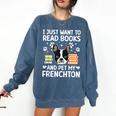 Read Books & Pet My Frenchton Owner Frenchton Lover Comfort Colors Sweatshirt Blue Jean