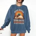 Read Books Drink Coffee Dismantle Systems Of Oppression Comfort Colors Sweatshirt Blue Jean Read Books Drink Coffee Dismantle Systems Of Oppression Comfort Colors Sweatshirt Blue Jean