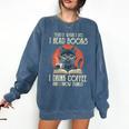 i Read Books And i Know Things Cat Reading Cat Coffee Books Comfort Colors Sweatshirt Blue Jean