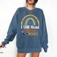 I Still Read Children's Books Rainbow Comfort Colors Sweatshirt Blue Jean