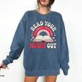 Read Your Heart Out Book Lover Fun Reading Time Comfort Colors Sweatshirt Blue Jean