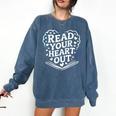 Read Your Heart Out Teacher Women Reader Bookish Book Lovers Comfort Colors Sweatshirt Blue Jean Read Your Heart Out Teacher Women Reader Bookish Book Lovers Comfort Colors Sweatshirt Blue Jean