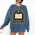 A Well Read Woman Is A Dangerous Creature For Book Lovers Comfort Colors Sweatshirt Blue Jean A Well Read Woman Is A Dangerous Creature For Book Lovers Comfort Colors Sweatshirt Blue Jean