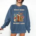 Read More Worry Less Book Lovers Motivational Quote Bookish Comfort Colors Sweatshirt Blue Jean