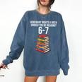 Reading Book Teacher 67 Six Seven Meme Comfort Colors Sweatshirt Blue Jean Reading Book Teacher 67 Six Seven Meme Comfort Colors Sweatshirt Blue Jean