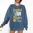 Reading Hobby Bookshelves Library Fueled By Books And Tea Comfort Colors Sweatshirt Blue Jean