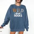 Reading Lover Wild About Books Reading Books And Bookworm Comfort Colors Sweatshirt Blue Jean Reading Lover Wild About Books Reading Books And Bookworm Comfort Colors Sweatshirt Blue Jean