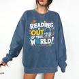 Reading Is Out Of This World Space Book Lover Kids Comfort Colors Sweatshirt Blue Jean