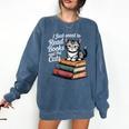 Retro I Just Want To Read Books And Pet Cats Cat For Men Women Kids Comfort Colors Sweatshirt Blue Jean Retro I Just Want To Read Books And Pet Cats Cat For Men Women Kids Comfort Colors Sweatshirt Blue Jean