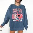 Retro Read Your Heart Out Valentine's Day Teacher Book Lover Comfort Colors Sweatshirt Blue Jean Retro Read Your Heart Out Valentine's Day Teacher Book Lover Comfort Colors Sweatshirt Blue Jean
