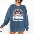 School Librarian For Women Cute Bookworm Book School Library Comfort Colors Sweatshirt Blue Jean School Librarian For Women Cute Bookworm Book School Library Comfort Colors Sweatshirt Blue Jean