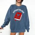 Sexy STFUATTDLAGG Yes Sir Reading Spicy Good Book Love Heart Comfort Colors Sweatshirt Blue Jean Sexy STFUATTDLAGG Yes Sir Reading Spicy Good Book Love Heart Comfort Colors Sweatshirt Blue Jean