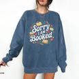 Sorry i Am Booked Reading Read Books Reader Nerd Comfort Colors Sweatshirt Blue Jean Sorry i Am Booked Reading Read Books Reader Nerd Comfort Colors Sweatshirt Blue Jean