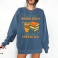 Spicy Books And Iced Coffee Book Lover Smut Reader Comfort Colors Sweatshirt Blue Jean