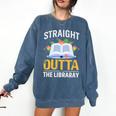 Straight Outta The Library Book Lover Men Women Premium Tri-Blend Comfort Colors Sweatshirt Blue Jean Straight Outta The Library Book Lover Men Women Premium Tri-Blend Comfort Colors Sweatshirt Blue Jean