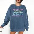 Tell Me A Time In History When It Was Good Guys Banning Book Comfort Colors Sweatshirt Blue Jean