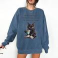 At Times I Think To Myself Drop The Book And Get Stuff Done Comfort Colors Sweatshirt Blue Jean