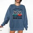 I Tried To Form Gang But It Turned Into A Book Club Reading Comfort Colors Sweatshirt Blue Jean