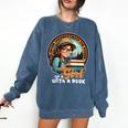Never Underestimate The Power Of a Girl With a Book Reading Comfort Colors Sweatshirt Blue Jean