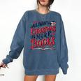All I Want For Christmas Is More Books Teacher Xmas Holiday Comfort Colors Sweatshirt Blue Jean All I Want For Christmas Is More Books Teacher Xmas Holiday Comfort Colors Sweatshirt Blue Jean