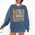 Wild About Reading Lover Bookworm Library Teacher Zoo Animal Comfort Colors Sweatshirt Blue Jean Wild About Reading Lover Bookworm Library Teacher Zoo Animal Comfort Colors Sweatshirt Blue Jean