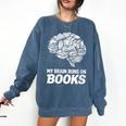 Women's My Brain Runs On Books Reading Bookworm Men Women Comfort Colors Sweatshirt Blue Jean Women's My Brain Runs On Books Reading Bookworm Men Women Comfort Colors Sweatshirt Blue Jean