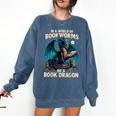 In a World Of Bookworms Be a Book Dragon Reading Comfort Colors Sweatshirt Blue Jean In a World Of Bookworms Be a Book Dragon Reading Comfort Colors Sweatshirt Blue Jean
