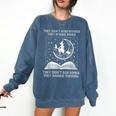 They Didn't Burn Witches Burned Women Books Feminist Women Comfort Colors Sweatshirt Blue Jean