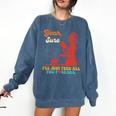 Yeah Sure I'Ll Just Feed All You Fckers Book Lover Quote Comfort Colors Sweatshirt Blue Jean Yeah Sure I'Ll Just Feed All You Fckers Book Lover Quote Comfort Colors Sweatshirt Blue Jean
