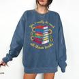 Yes I Really Do Need All These Books Sunflower Bibliophiles Comfort Colors Sweatshirt Blue Jean