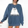 Ew People Introvert Sayings Sarcastic Cat Quote Comfort Colors Sweatshirt Denim Ew People Introvert Sayings Sarcastic Cat Quote Comfort Colors Sweatshirt Denim