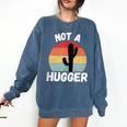 Not A Hugger Cactus Introvert Antisocial Comfort Colors Sweatshirt Denim Not A Hugger Cactus Introvert Antisocial Comfort Colors Sweatshirt Denim