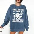 I Went Outside Once Introverts Joke Social Loner Comfort Colors Sweatshirt Denim