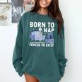 Born To Nap Forced To Exist Lazy Skeleton Couch Introverts Comfort Colors Sweatshirt Blue Spruce